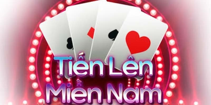 Cách đánh và luật chơi tiến lên miền Nam về chặn